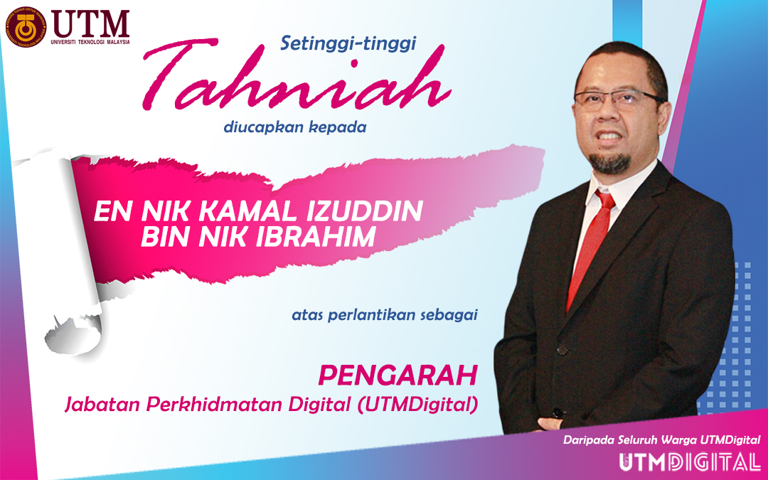PELANTIKAN SEBAGAI PENGARAH DI JABATAN PERKHIDMATAN DIGITAL (UTMDIGITAL)